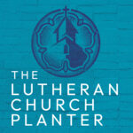 The Lutheran Church Planter